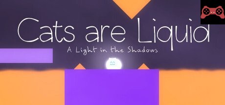 Cats are Liquid - A Light in the Shadows System Requirements