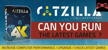 Catzilla 4K - Advanced System Requirements