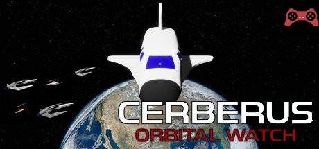 Cerberus: Orbital watch System Requirements