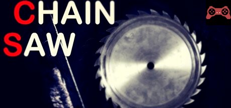 CHAIN SAW System Requirements
