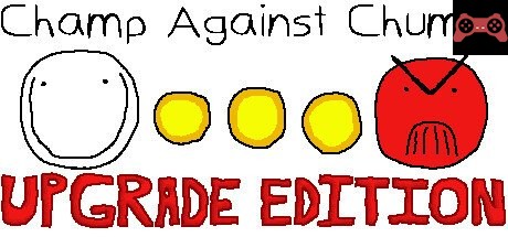 Champ Against Chumps Upgrade Edition System Requirements
