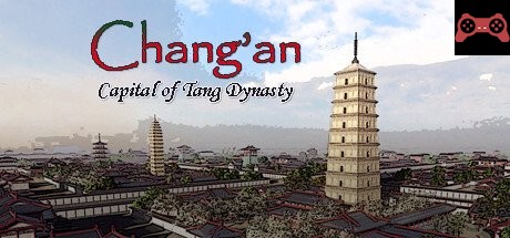 Chang'an: The capital of Tang Dynasty System Requirements