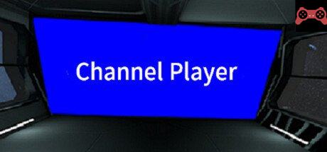 Channel Player System Requirements