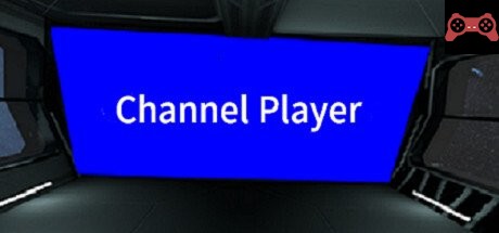 Channel Player System Requirements