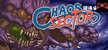 Chaos Sector 混沌宙域 System Requirements