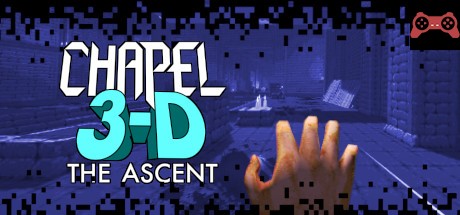 Chapel 3-D: The Ascent System Requirements