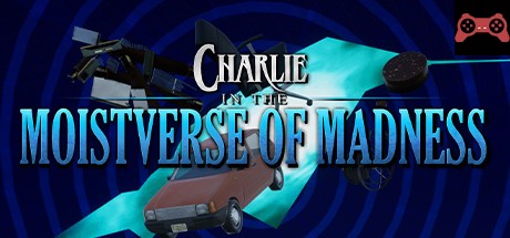 Charlie in the Moistverse of Madness System Requirements
