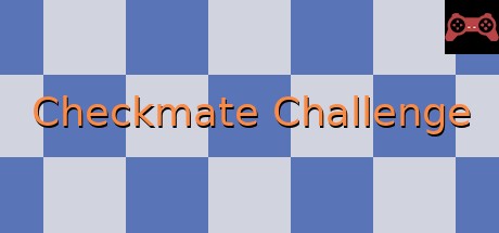 Checkmate Challenge System Requirements