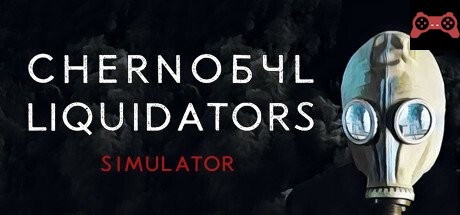 Chernobyl Liquidators Simulator System Requirements