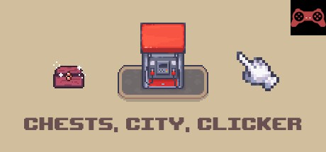 Chests, City, Clicker System Requirements