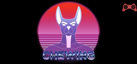 Chewing System Requirements