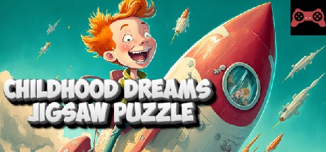 Childhood Dreams - Jigsaw Puzzle System Requirements