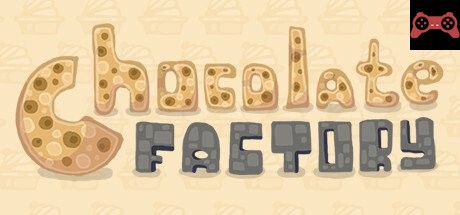 Chocolate Factory System Requirements