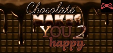 Chocolate makes you happy 2 System Requirements