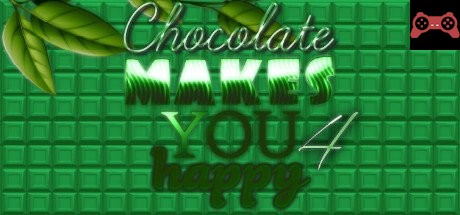 Chocolate makes you happy 4 System Requirements