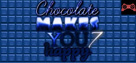 Chocolate makes you happy 7 System Requirements