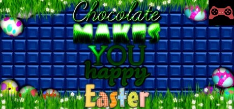 Chocolate makes you happy: Easter System Requirements