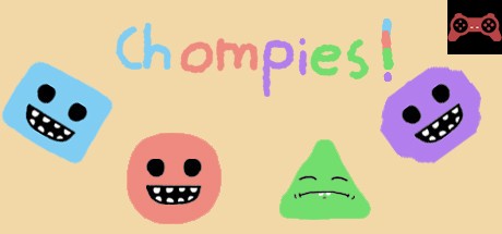 Chompies! System Requirements