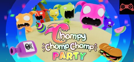 Chompy Chomp Chomp Party System Requirements