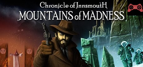 Chronicle of Innsmouth: Mountains of Madness System Requirements