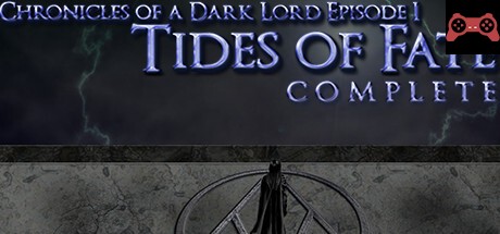 Chronicles of a Dark Lord: Episode 1 Tides of Fate Complete System Requirements