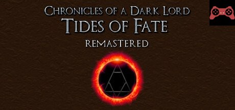 Chronicles of a Dark Lord: Tides of Fate Remastered System Requirements