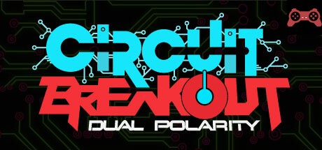 Circuit Breakout: Dual Polarity System Requirements