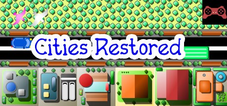 Cities Restored System Requirements
