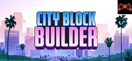 City Block Builder System Requirements