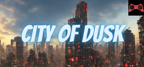 City of Dusk System Requirements