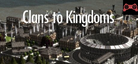 Clans to Kingdoms System Requirements