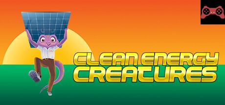 Clean Energy Creatures System Requirements