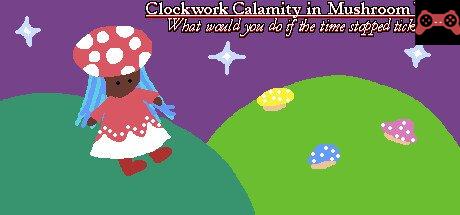 Clockwork Calamity in Mushroom World: What would you do if the time stopped ticking? System Requirements