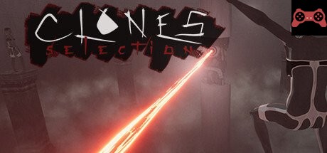 Clones Selection System Requirements