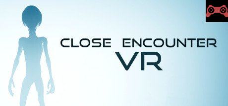 Close Encounter VR System Requirements