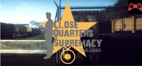 Close Quarters Supremacy The Legis System Requirements