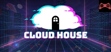 Cloud House System Requirements