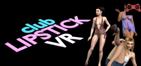 Club Lipstick VR System Requirements