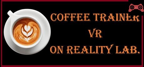 Coffee Trainer VR System Requirements