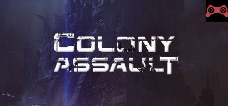 Colony Assault System Requirements
