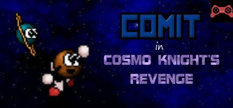Comit in Cosmo Knight's Revenge System Requirements