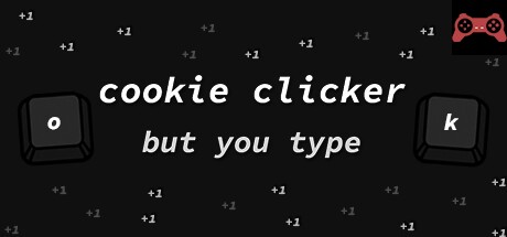 Cookie Clicker but You Type System Requirements