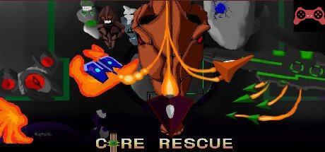 Core Rescue System Requirements