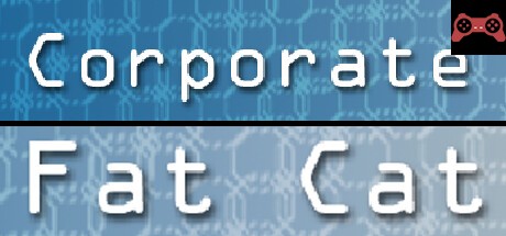 Corporate Fat Cat System Requirements
