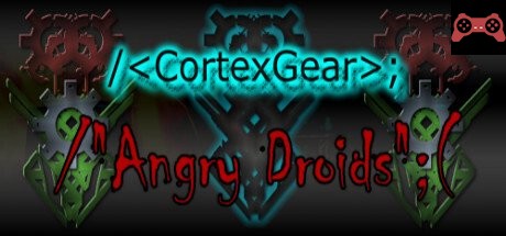 CortexGear: AngryDroids System Requirements