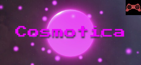 Cosmotica System Requirements