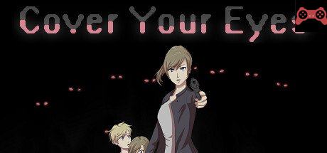 Cover Your Eyes System Requirements
