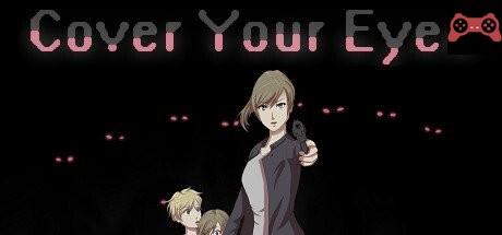 Cover Your Eyes System Requirements