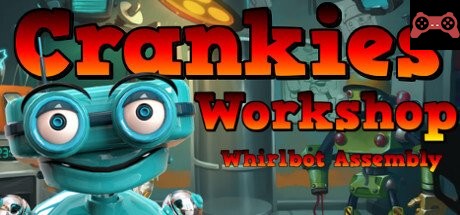 Crankies Workshop: Whirlbot Assembly System Requirements
