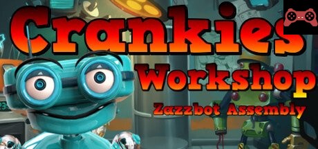 Crankies Workshop: Zazzbot Assembly System Requirements